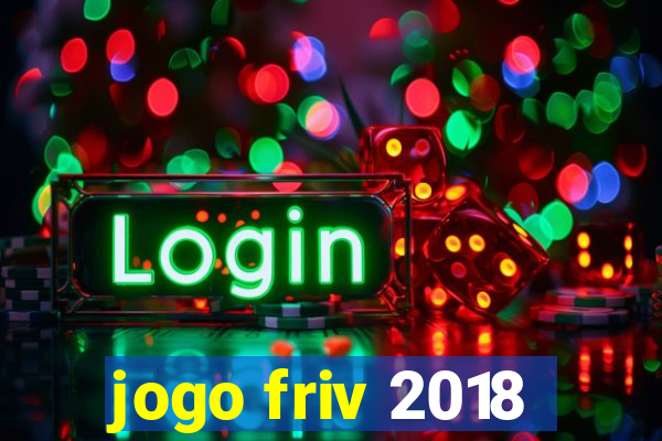 jogo friv 2018